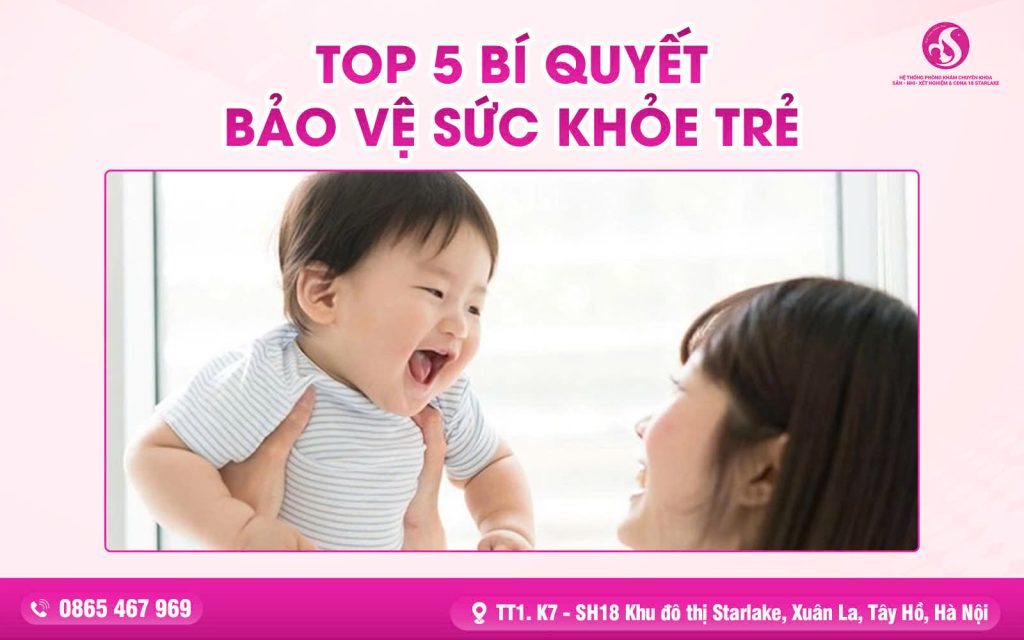 Top 5 Bí Quyết Bảo Vệ Sức Khỏe Trẻ