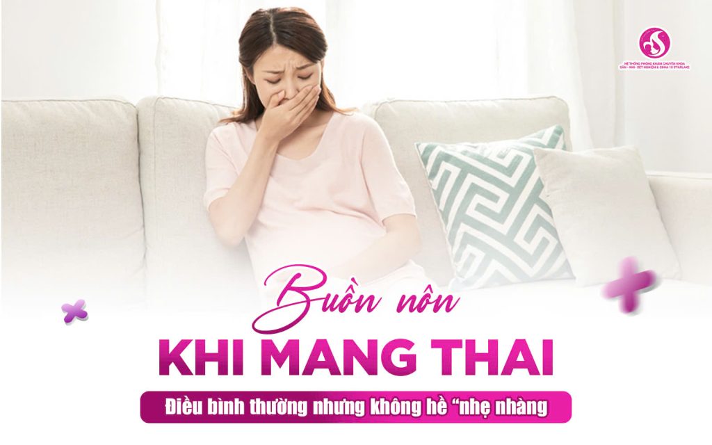 Buồn Nôn Khi Mang Thai – Điều Bình Thường Nhưng Không Hề "Nhẹ Nhàng"